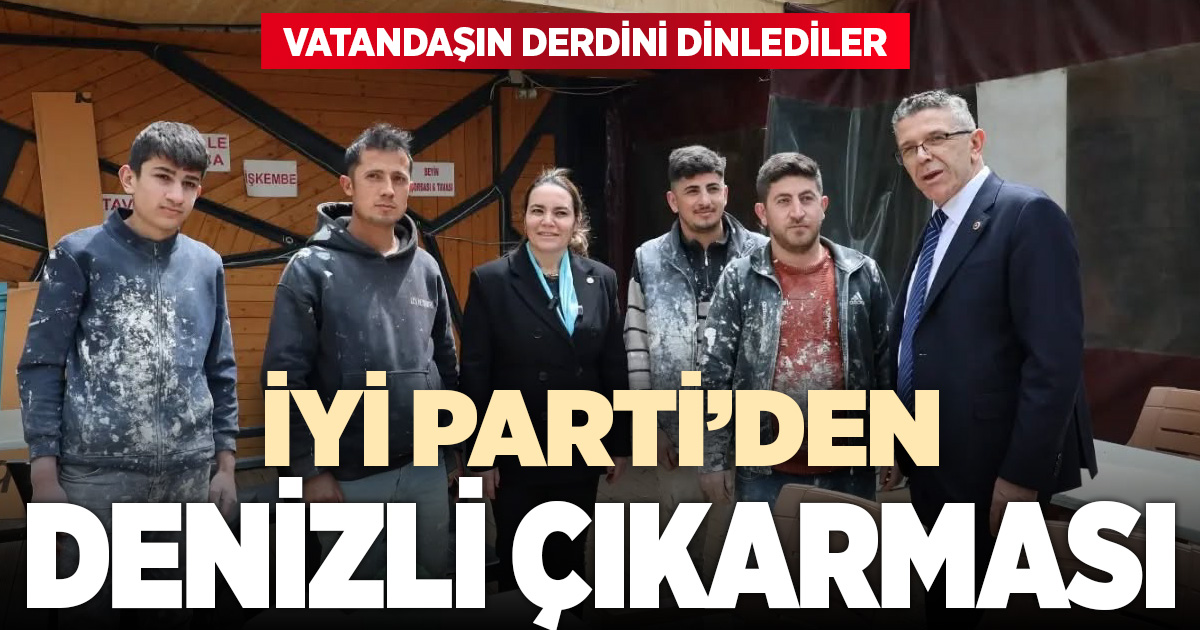 İyi Parti’nin 3 genel başkan yardımcısı Denizli’de vatandaş ziyareti yaptı