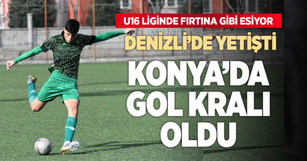 Denizli’de yetişti Konya’da gol kralı oldu