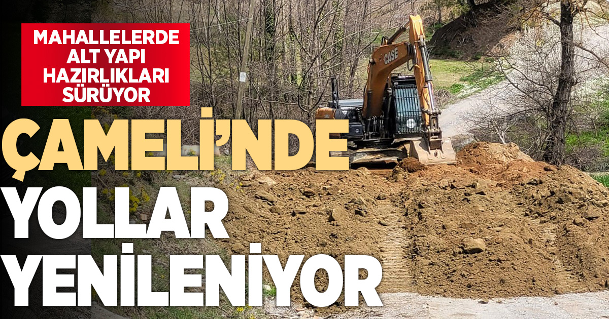 Çamelili vatandaşların güvenli ve konforlu ulaşımı sağlanması için çalışmalar sürüyor