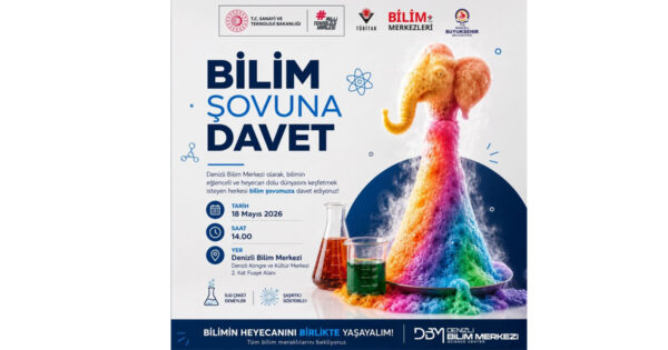 Denizli Bilim Merkezi’nde ‘Bilim Şovu’na davetlisiniz
