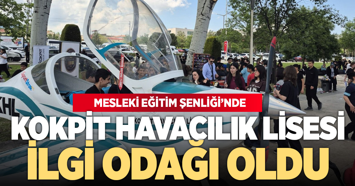 Mesleki Eğitim Şenliği’nde Kokpit Havacılık Lisesi ilgi odağı oldu