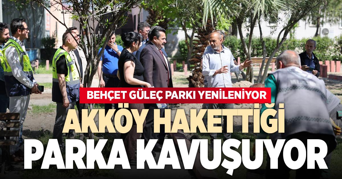 Behçet Güleç Parkı Baştan yenileniyor