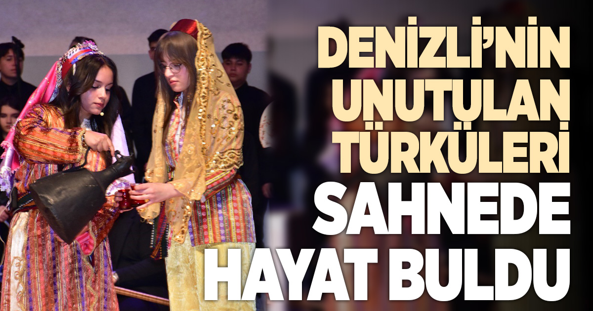 Denizli’nin unutulan türküleri 150 öğrencinin emeğiyle sahneye taşındı