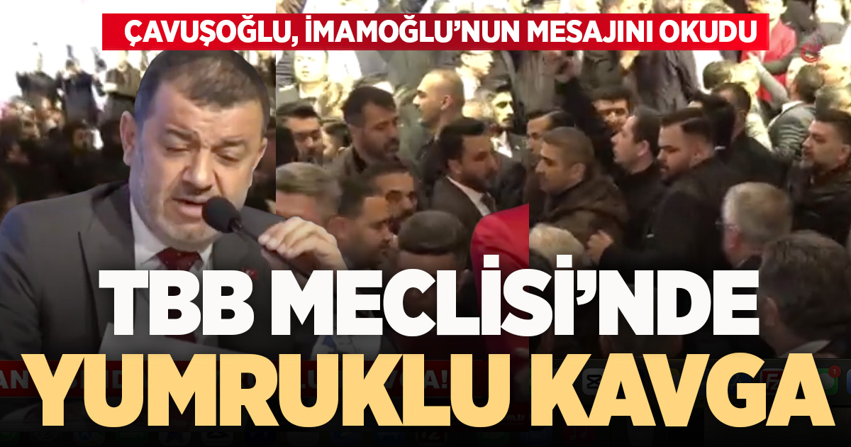 TBB Meclisi’nde Çavuşoğlu’nun okuduğu İmamoğlu mesajı kavga çıkardı