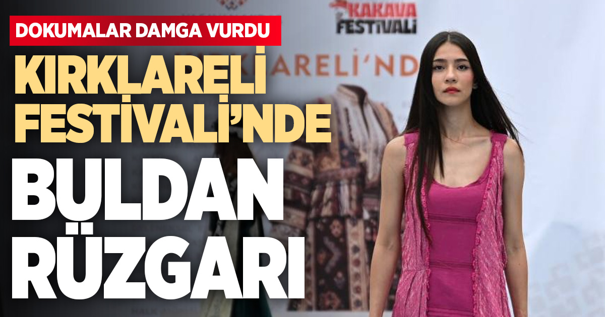 Kırklareli festivalinde Buldan rüzgârı