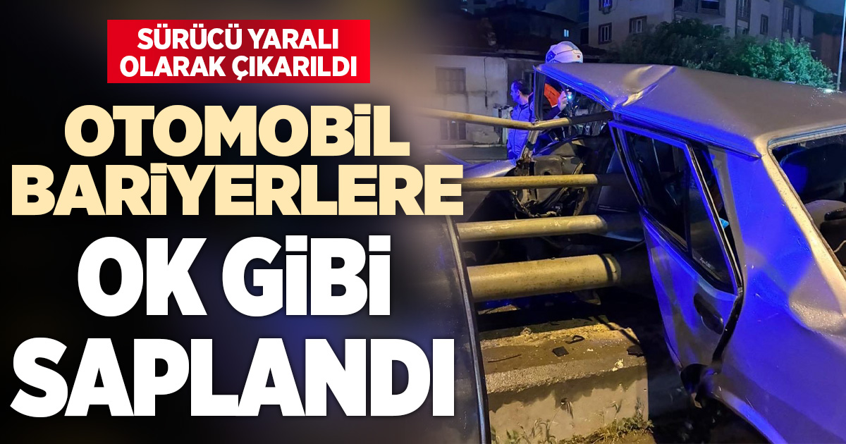 Bariyere saplanan otomobilin sürücüsü yaralı kurtarıldı