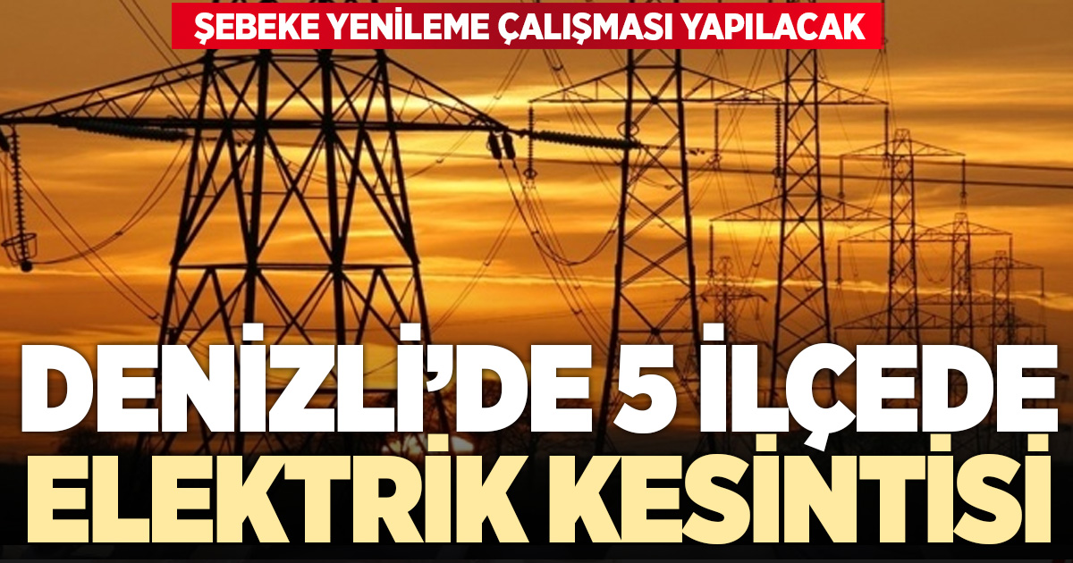 5 İLÇEDE ELEKTRİK KESİNTİSİ