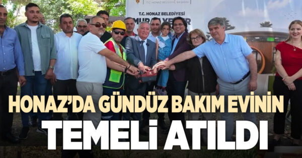 Honaz’da Murat Yener Gelişim Akademisi Gündüz Bakımevi’nin temeli atıldı