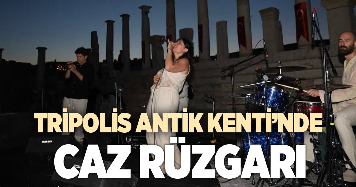 ANTİK KENTTE CAZ RÜZGARI
