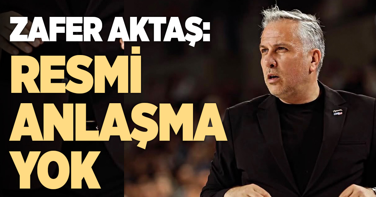 “RESMİ ANLAŞMA YOK”
