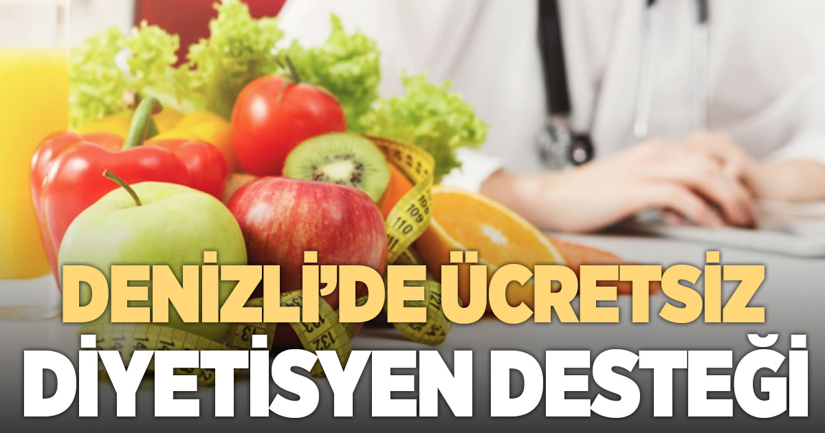Denizli’de ücretsiz diyetisyen hizmeti