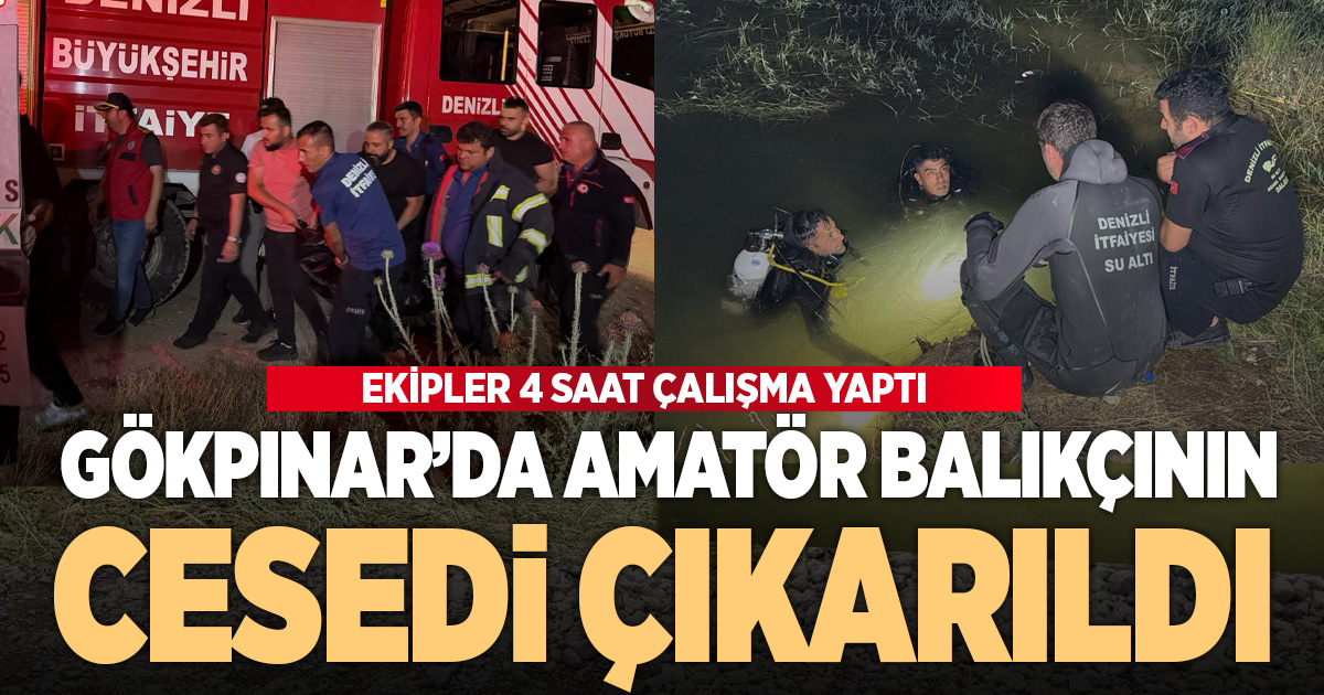 Balık tutarken suya düşen adamın cansız bedeni 4 saat sonra bulundu