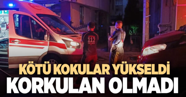 KÖTÜ KOKULAR YÜKSELDİ KORKULAN OLMADI