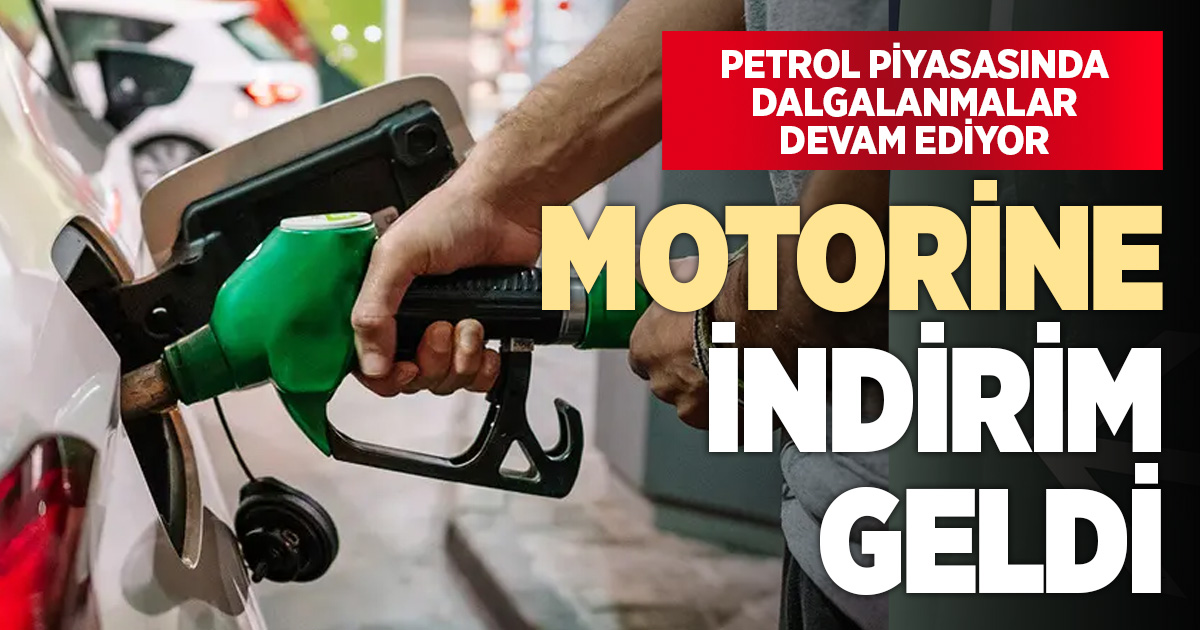 MOTORİNE İNDİRİM GELDİ