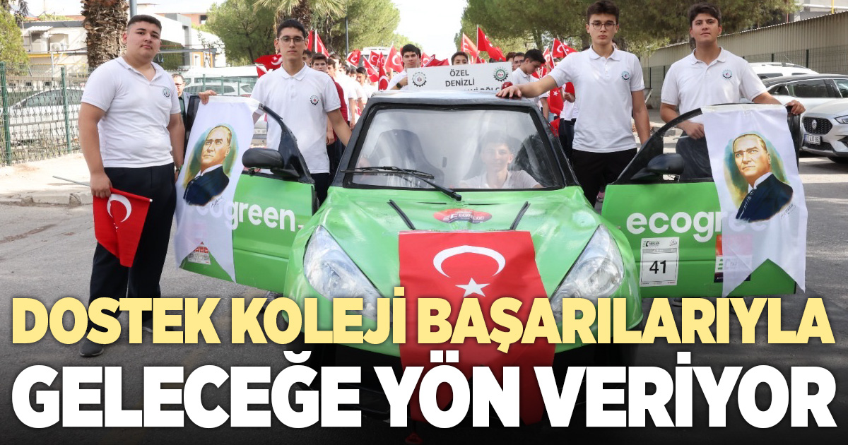 DOSTEK KOLEJİ BAŞARILARIYLA GELECEĞE YÖN VERİYOR