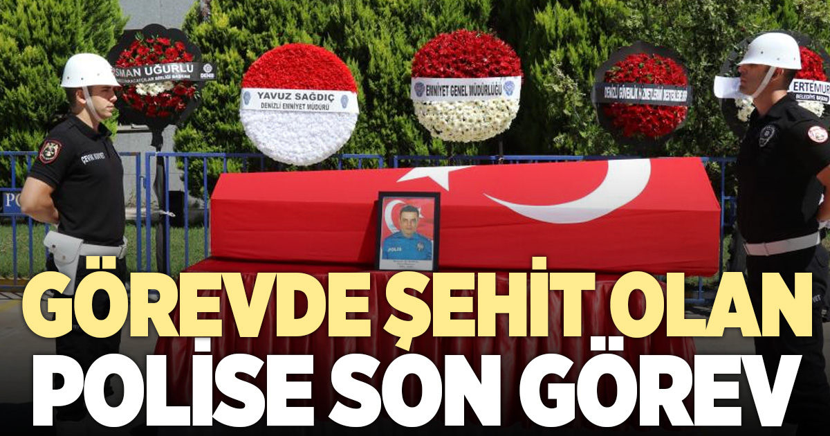 Görevi başında vefat eden polis memuru memleketine uğurlandı