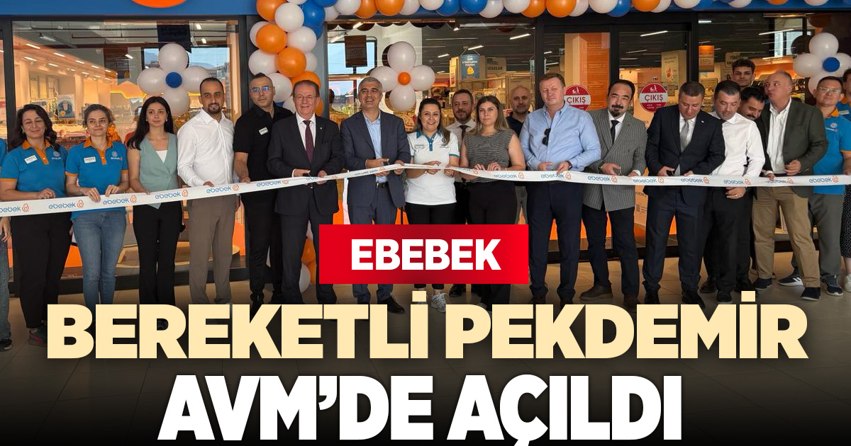 ebebek, Bereketli Pekdemir AVM’de düzenlenen törenle hizmete açıldı