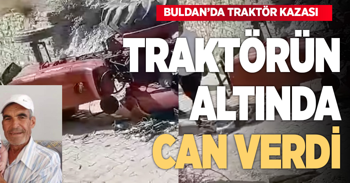 Tarladan eve dönen çiftçi devrilen traktörün altında kalarak hayatını kaybetti