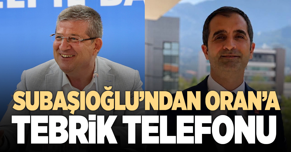 AK Parti İl Başkanı Subaşıoğlu’ndan CHP İl Başkanı Oran’a tebrik telefonu
