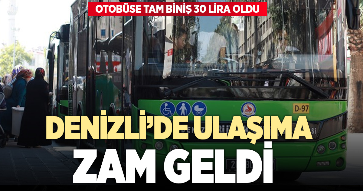DENİZLİ’DE TOPLU ULAŞIMA ZAM