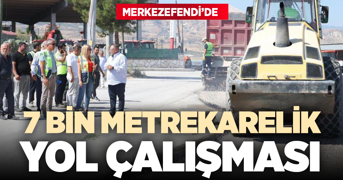 MERKEZEFENDİ’DE YOL ÇALIŞMALARI HIZ KESMEDEN DEVAM EDİYOR