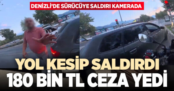 Önünü kestiği motosiklet sürücüsüne saldırınca 180 binlik oldu