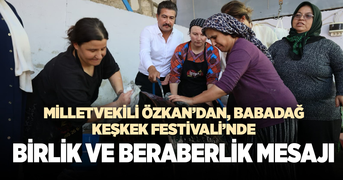 Cahit Özkan, Babadağ Keşkek Festivali’nde birlik ve beraberlik mesajı verdi