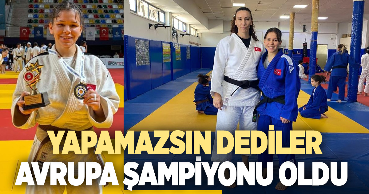 Doktorların yapamazsın dediği Arife, Avrupa şampiyonu oldu