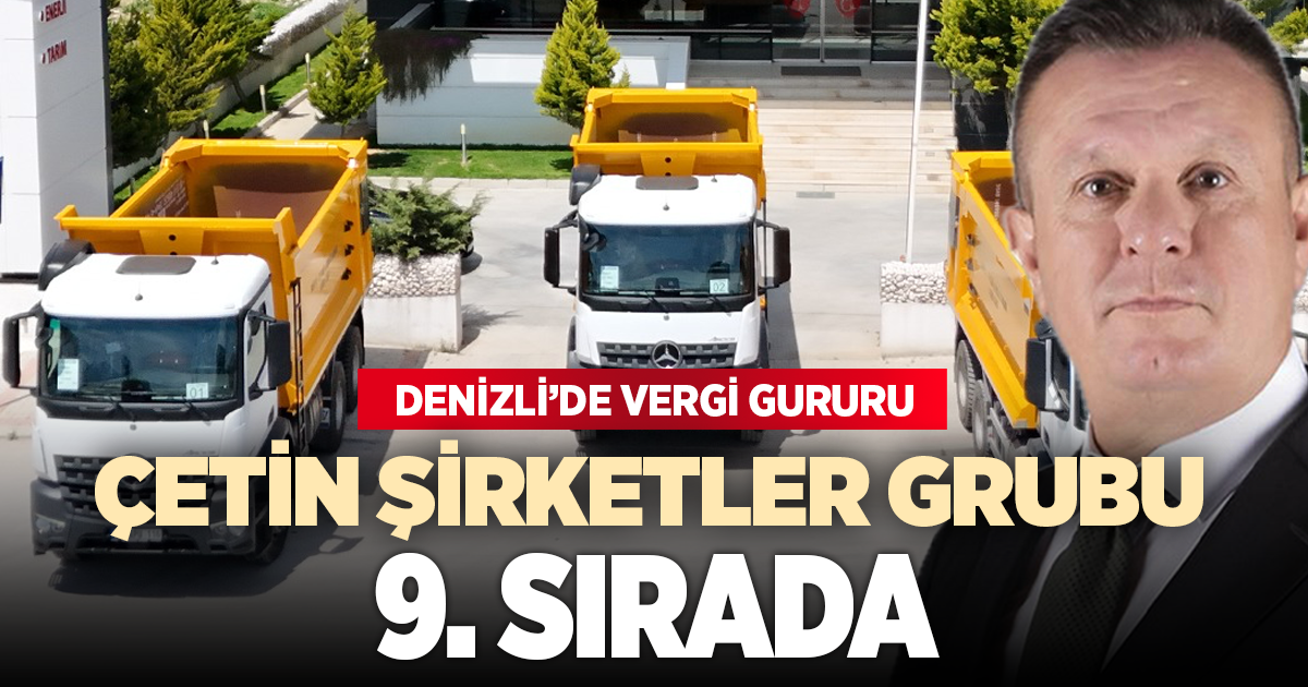 Çetinler Lojistik, Denizli vergi rekortmenleri listesinde 9. sırada