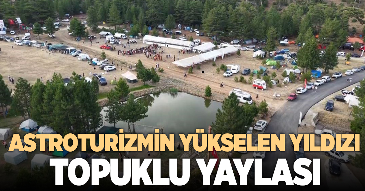 Astroturizmin yükselen yıldızı; Denizli Beyağaç Topuklu Yaylası