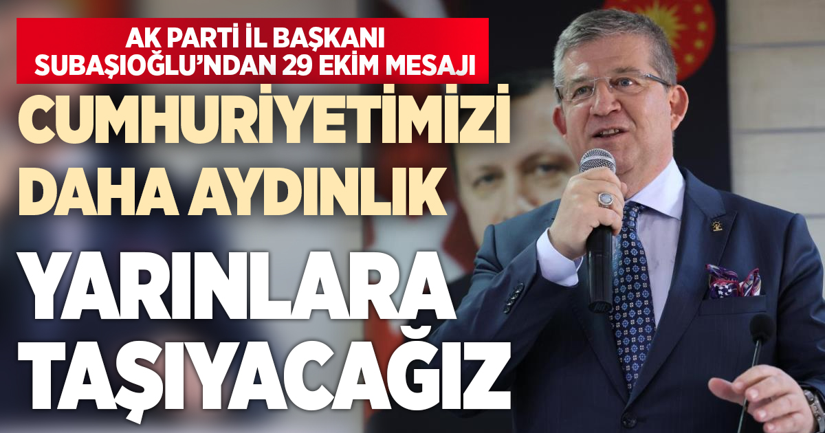 Başkan Subaşıoğlu: 