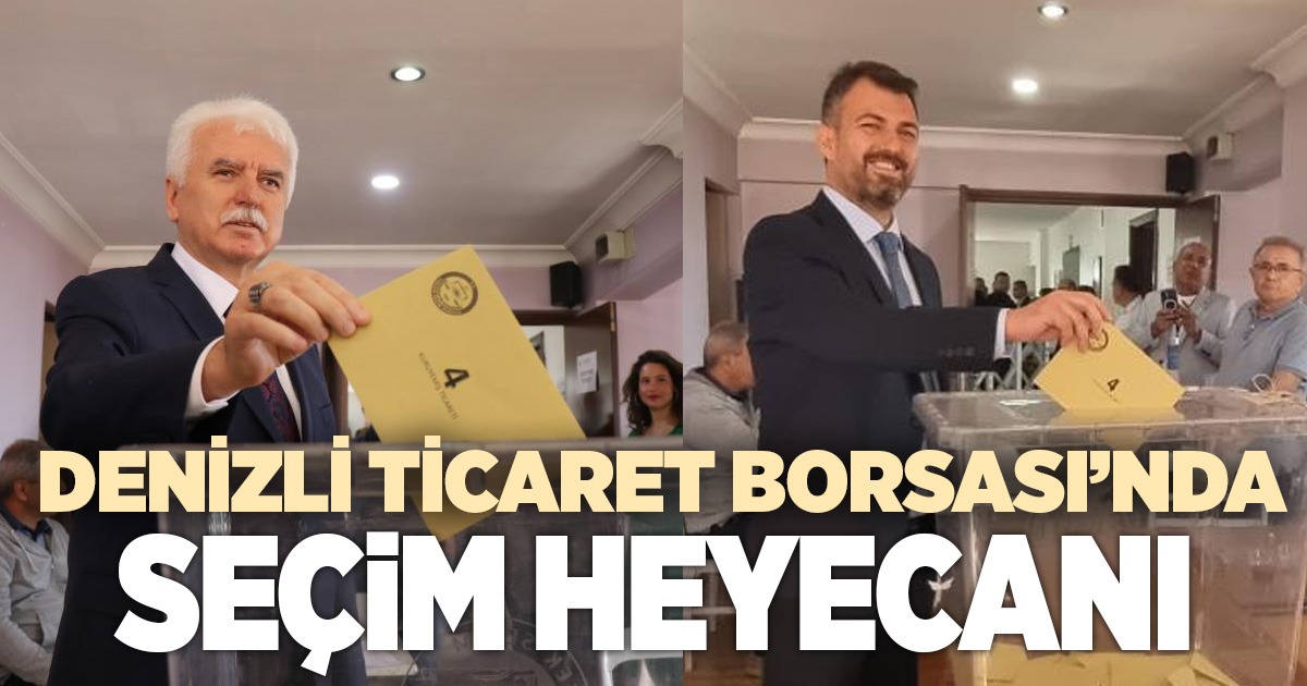 Denizli Ticaret Borsasında seçim heyecanı başladı