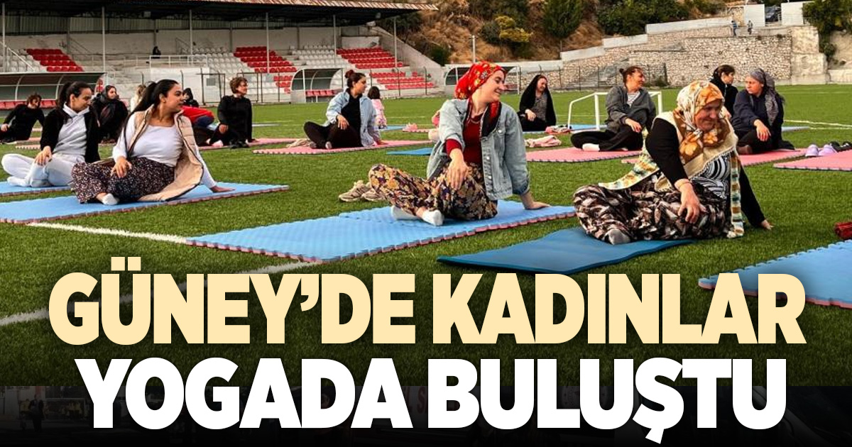 Güney'de kadınlar yoga yaptı